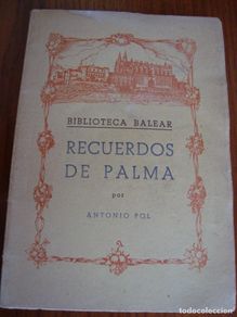Libri antichi: ANTONIO POL. RECUERDOS DE PALMA. PALMA DE MALLORCA, 1957.